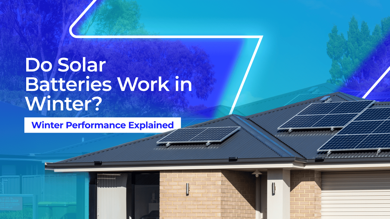 Do Solar Batteries Work in Winter? Winter Performance Explained