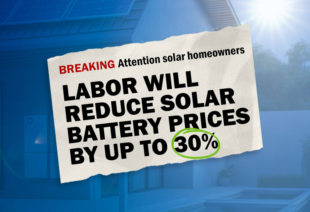30% Off Solar Batteries: How Labor’s New Solar Battery Rebate Can Save You Thousands